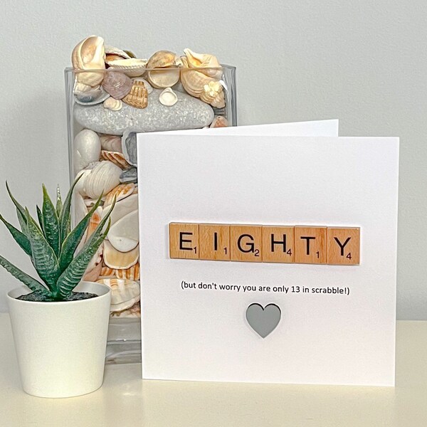 Eighty 80th birthday card - scrabble letter card - your only in scrabble - funny eightieth card - personalised card 80