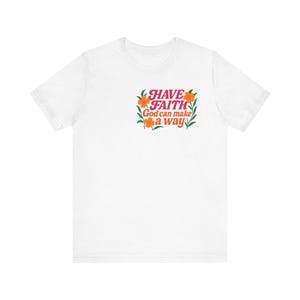 Inspirational Faith T-Shirt - Unisex Short Sleeve with Uplifting Design, Perfect for Everyday Wear, Gifts, and Special Occasions