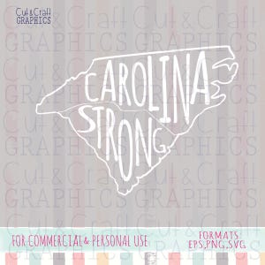 Carolina Strong ,Tee Shirt cut files, state svgs , cricut files, hurricane svgs, NC svgs,commercial and personal use