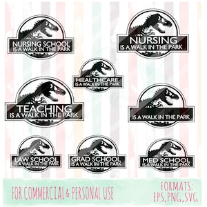 Walk in the park SVG, Careers svg, bundle svgs, nursing,nursing schooled school, grad schoolteaching,law school, SVG, commercial use