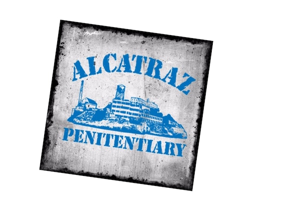 Alcatraz Signs San Francisco Signs Vintage Style Metal Alcatraz
