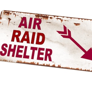 Air Raid Shelter WW2 sign Reproduction Historic War Sign Military History Sign Air Raid Blitz Sign Military Man Cave Sign