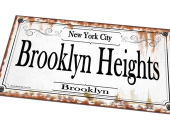 Brooklyn Heights New York City Sign Vintage Style Reproduction New York Street Borough Sign