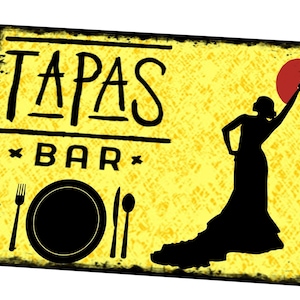 May include: A yellow sign with black text that reads "TAPAS BAR" and a black silhouette of a woman in a flamenco dress holding a red fan.