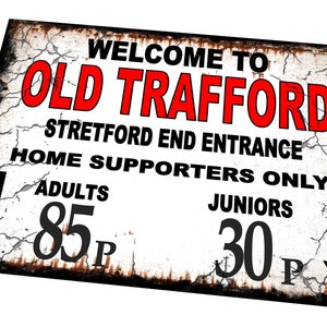 Old Trafford Stretford End Manchester Football Turnstile Sign Reproduction Aged Effect Vintage Style Metal Hanging Sign