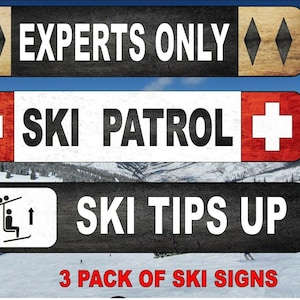 Skiing Ski Signs Set Skiing Signs Retro Style Ski Patrol Sign Novelty Ski Tips Up Resort Sign SET OF THREE