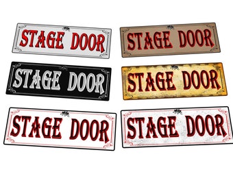 May include: Six vintage-style signs with the text "Stage Door" in red letters on a variety of backgrounds, including white, black, brown, and yellow.