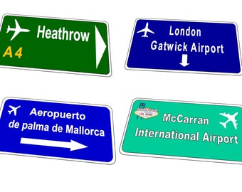 Airport Sign Gatwick Heathrow Majorca Las Vegas Airport Signs Novelty Fun Airport Signage Travel Gift Sign 15cm x 29cm