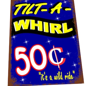 Tilt a Whirl Karnevals-Fahrgeschäft-Schild, Messegelände, Karnevals-Fahrgeschäft, Metallschild, Kirmes-Fahrgeschäft-Schild, Retro-Karneval-Fahrgeschäft-Schild