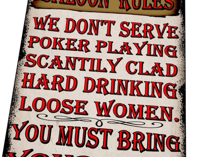 Cowboy Sign Saloon Rules Sign Retro Sign Novelty Fun Reproduction Cowboy Town Saloon Sign Various sizes available