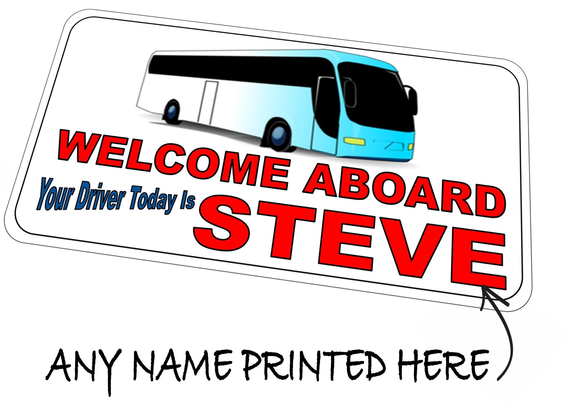 Coach & Bus Drivers Sign Personalised Coach Drivers Sign Driver