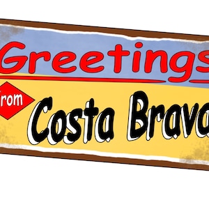 Costa Brava Retro Sign Vintage Style Metal Sign 15cm x 29cm Metal Sign Aged Metal Sign Holiday Sign