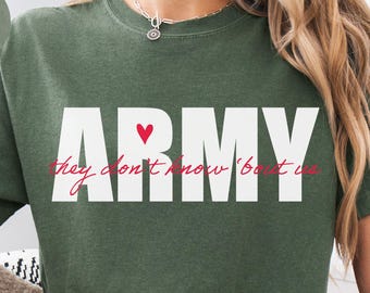 ARMY They Don't Know 'Bout Us Comfort Colors® Tee for K-Pop Fan Concert Shirt
