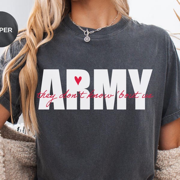 ARMY 彼らは私たちのことを知らない Comfort Colors® Tシャツ、大きなARMYハート文字デザイン