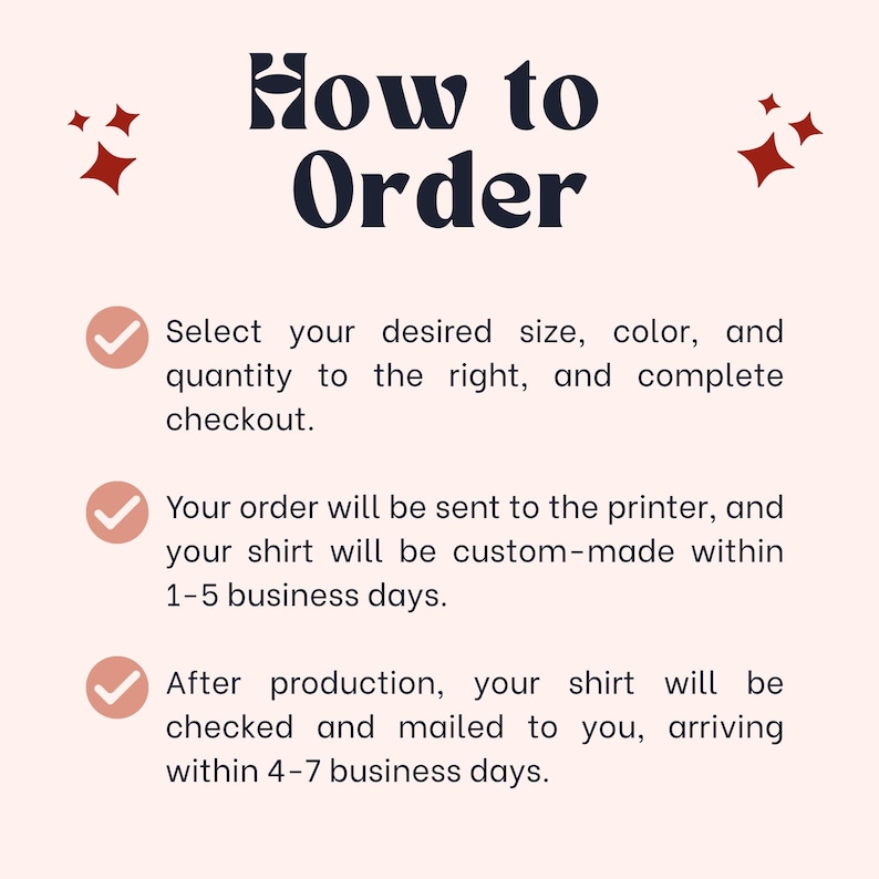 Pu&ograve; includere: Grafica con il testo "How to Order" in un font stilizzato. Il testo &egrave; seguito da istruzioni: seleziona taglia, colore e quantit&agrave;, quindi completa il checkout. Gli ordini sono personalizzati in 1-5 giorni lavorativi, poi spediti in 4-7 giorni.