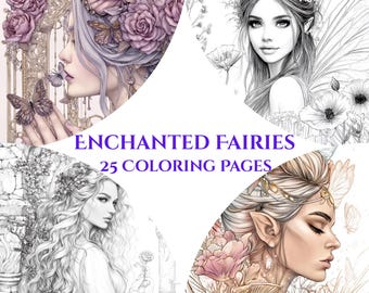 Enchanted Fairies – 25 Magical Coloring Pages Whimsical Forest Spirits, Mystical Wings & Fantasy Scenes