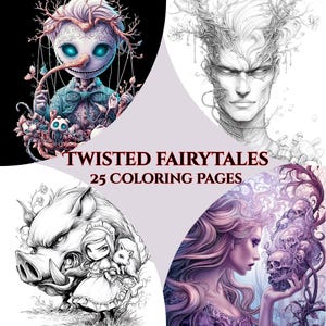 May include: A digital art book cover with the title "Twisted Fairytales" and "25 Coloring Pages." The cover features four illustrations of fantasy characters, including a doll-like figure, a humanoid with antlers, a girl with a pig, and a woman with skulls.