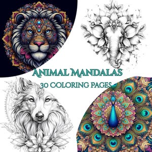 May include: A vibrant image showcasing animal mandalas for coloring. The design features a lion, elephant, wolf, and peacock, each with intricate patterns and details. The text "ANIMAL MANDALAS" and "30 COLORING PAGES" are also displayed.