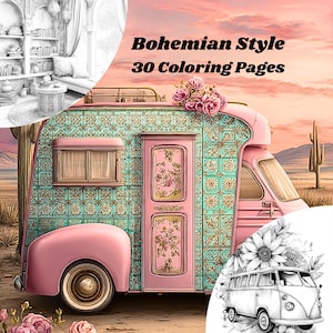 Peut inclure: Illustration d'une caravane rose et turquoise avec le texte "Bohemian Style 30 Coloring Pages". La caravane a une porte et une fen&ecirc;tre florales, sur fond de d&eacute;sert. Une illustration en noir et blanc d'un van est en bas &agrave; droite.