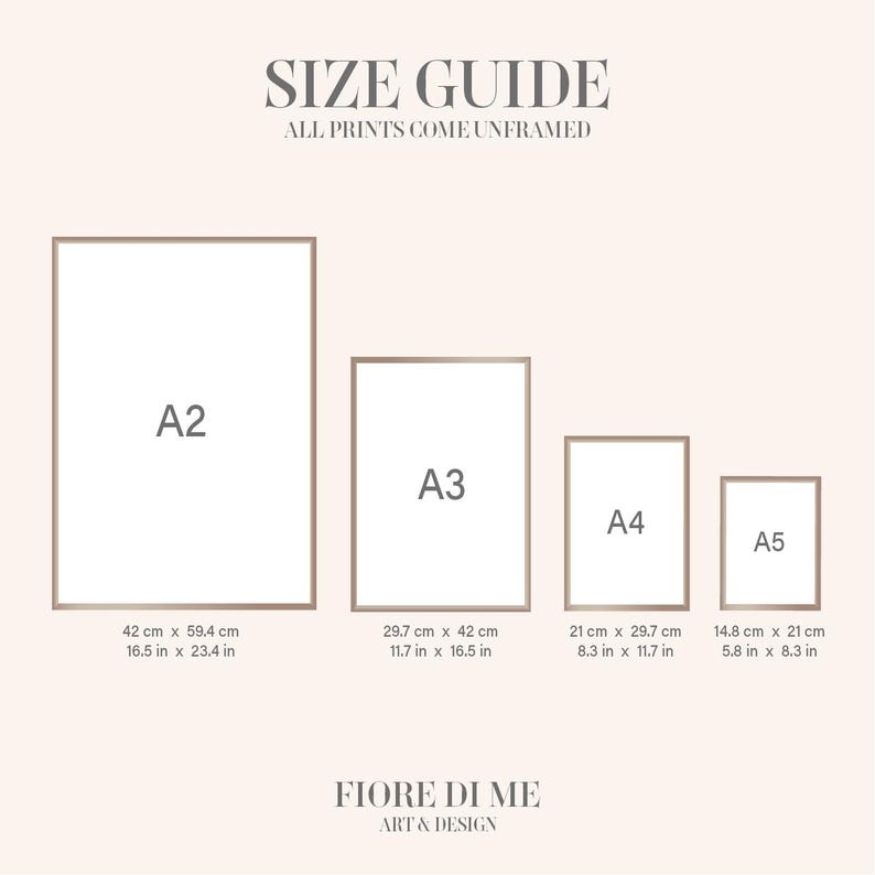 May include: Size guide for unframed prints in four sizes: A2 (16.5 x 23.4 inches), A3 (11.7 x 16.5 inches), A4 (8.3 x 11.7 inches), and A5 (5.8 x 8.3 inches).