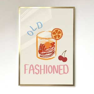 Old Fashioned Print Cocktail Poster Aesthetic Poster Kitchen Artwork Cocktail Print Bar Decor Drink Lovers Old Fashioned Cocktail Wall Art