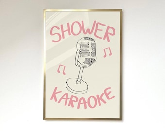 Shower Karaoke Poster Bathroom Wall Art Bathroom Quote Retro Pink Bathroom Aesthetic Shower Singing Wall Art Funny Toilet Humour Home Decor