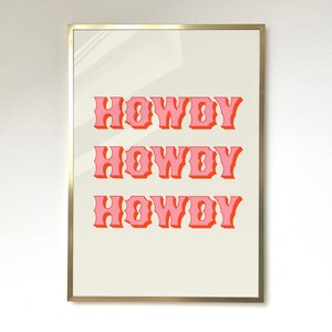 Howdy print wall art, Western-inspired typography design. Perfect for country home decor, farmhouse style, or adding a rustic touch. Fun Texas-themed art, cowboy vibe, Southern charm. Ideal for entryways, living rooms, or as a unique gift idea.