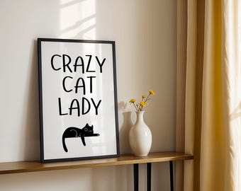 Funny Crazy Cat Lady Word Black and White Print