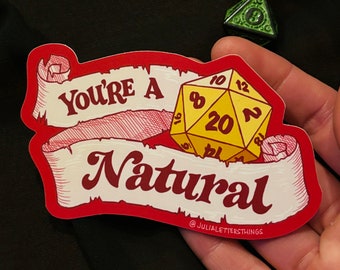 You’re a Natural, D&D Stickers, TTRPG and Dice Nat 20