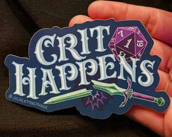 Crit Happens, D&D Stickers, TTRPG and Dice Nat 1 Critical Failure