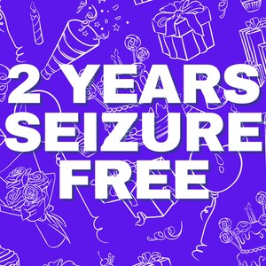 2 Years Seizure Free Printable Sign - Celebrating Epilepsy Milestones