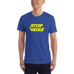 STOP WARS | Star Wars | Stop Wars Shirt, Stop the War, Stop War, Stop Wars Shirt, Star Wars Gift, Stop Wars Gift, Stop War Shirt