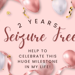 2 Years Seizure Free Printable Sign - Celebrating Epilepsy Milestones