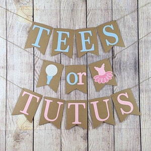 Tees Or Tutus Gender Reveal, Tees Or Tutus, Tees Or Tutus Banner, Golf Gender Reveal, Tutu Gender Reveal, Golf Baby Shower, Boy Or Girl