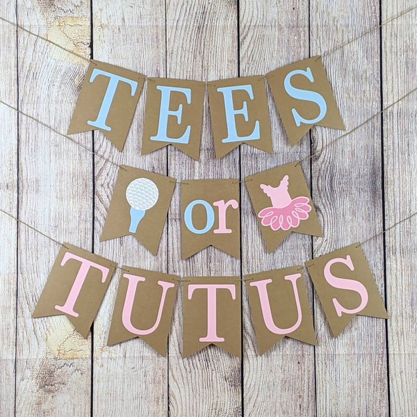 Tees Or Tutus Gender Reveal, Tees Or Tutus, Tees Or Tutus Banner, Golf Gender Reveal, Tutu Gender Reveal, Golf Baby Shower, Boy Or Girl