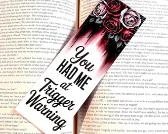 You Had Me At Trigger Warning Bookmark, Double Sided Bookmark, Dark Romance Bookmark, Trigger Warning Bookmark, Romance Bookmark, Smut