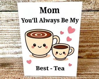 Tarjeta para mamá amante del té, tarjeta del Día de la Madre, tarjeta divertida del Día de la Madre, tarjeta con juego de palabras dulce para mamá, regalo para mamá con temática de té, tarjeta para mamá amante del té, té kawaii