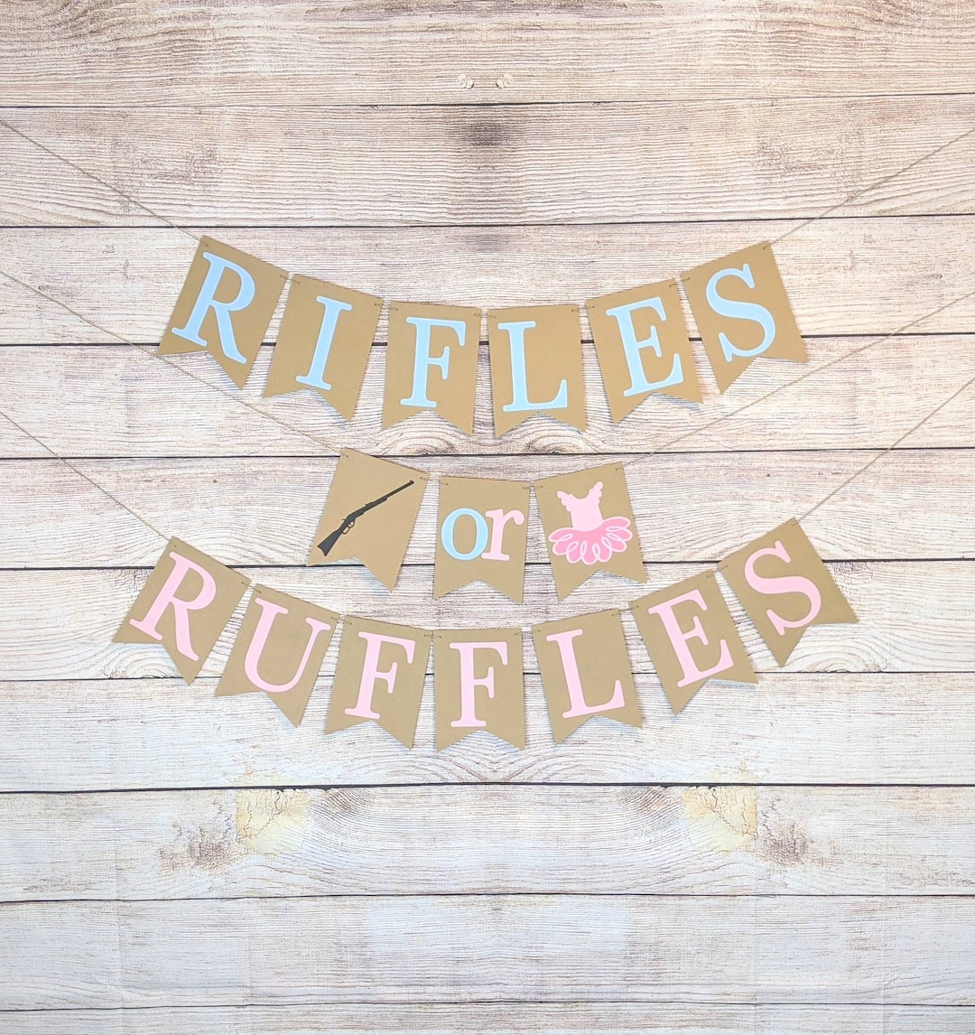 Rifles or Ruffles Banner, Rifles or Ruffles Gender Reveal, Gender ...