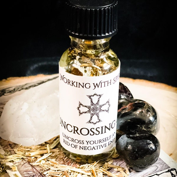 Uncrossing Oil - To Uncross And Cleanse Bad Energies And Bad Works Off Of You - Hoodoo