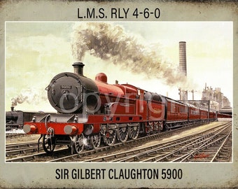 L.M.S. RLY 4-6-0 Sir Gilbert Claughton Steam Locomotive Metal Wall Art 3 Sizes To Choose From