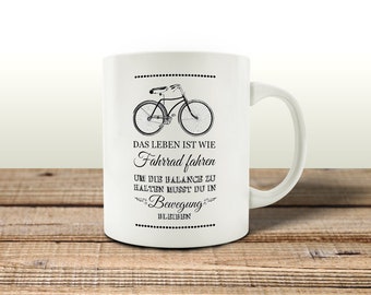 Interluxe Tasse - Das Leben ist wie Fahrrad fahren -  Spruch Kaffeepott Teebecher Kaffeetasse Motivation Achtsamkeit Balance Dankbarkeit