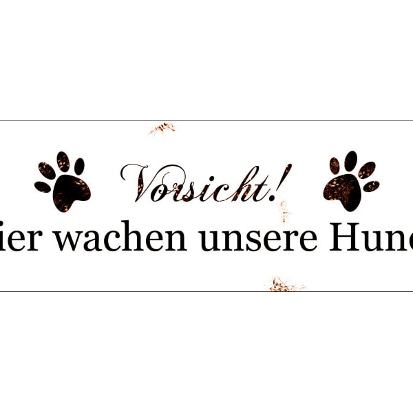 Türschild Metallschild - Vorsicht hier wachen unsere * HUNDE * Warnschild Haustier