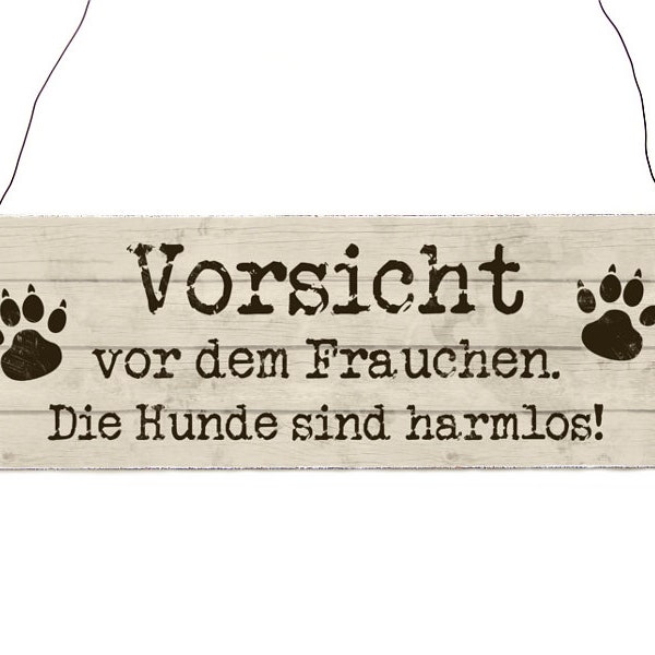 Interluxe Holzschild - Vorsicht vor dem Frauchen die Hunde sind harmlos Schild Türschild Spruch Sprüche witzig Deko Mitbringsel Besuch Gäste