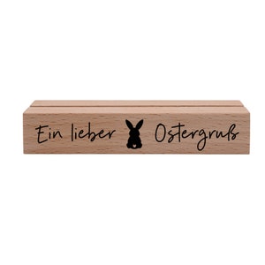 Kartenhalter aus Holz - Ein lieber Ostergruß Grußkartenhalter mit Spruch Ostern Osterhase Fotohalter Kartenständer Tischkarten Mitbringsel