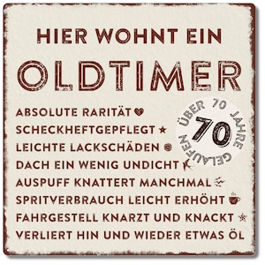 Metallschild 20x20cm -Hier wohnt ein Oldtimer 70 - (wahlweise 70 bis 79) Schild zum 70. Geburtstag Papa, Opa, Freund, Kollege
