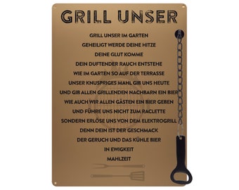 Schild mit Flaschenöffner 300x220mm - Grill unser Gebet - eigenes Design witzig gold optik Schild Grill Grillecke Grillparty Männergeschenk