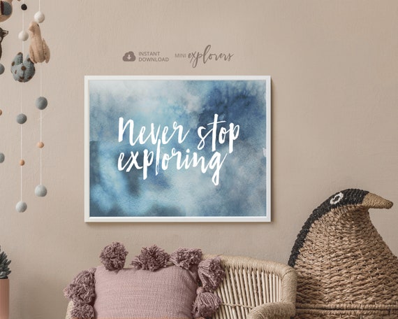 Never stop exploring, Printable art, Toddler boy room decor, Sky blue nursery art, Nursery quote, Watercolor wall art, Playroom poster