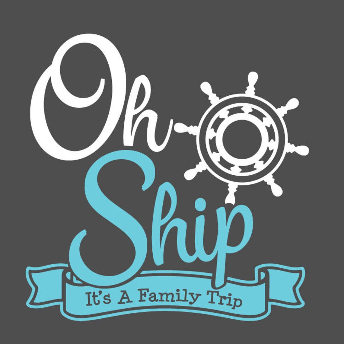 Oh Ship Its A Family Trip - Etsy
