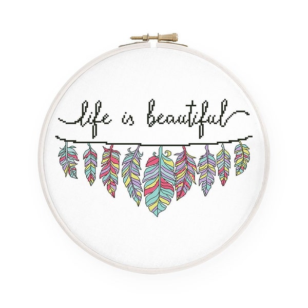 Inspirational quote cross stitch pattern, Life is beautiful quote Positive phrase Boho feathers, Instant download PDF #248