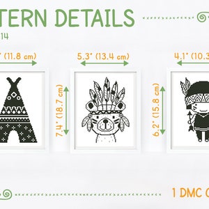 May include: Three black and white cross-stitch patterns for a teepee, a bear wearing a headdress, and a girl wearing a headdress. The patterns are for Aida 14 count fabric and use one color of DMC floss. The patterns are 6.4 inches by 4.6 inches, 7.4 inches by 5.3 inches, and 6.2 inches by 4.1 inches.